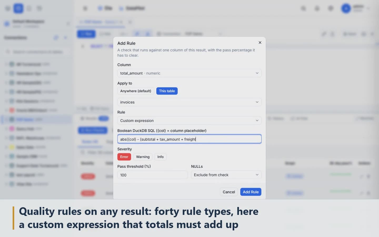 Quality rules on any result: 44 rule types, here a custom expression that totals must add up